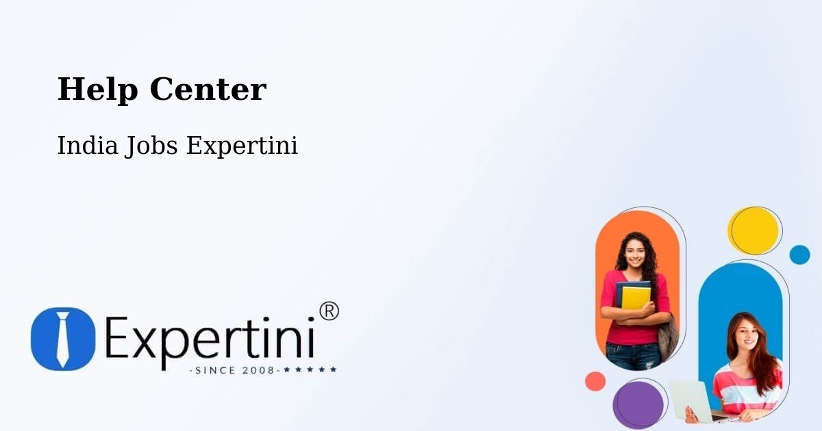 Help Center - India Jobs Expertini